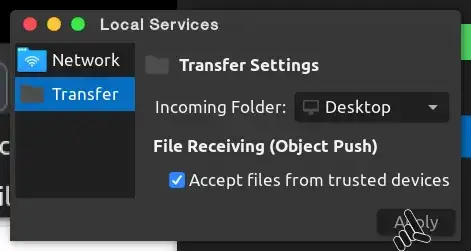 screenshot of the popup window for the Local Services options with the box ticked for Accept files from trusted devices. you also need to select a destination directory at this point or it will not allow you to click apply (not shown).