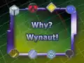 Why? Wynaut!