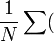 \frac{1}{N}\sum(