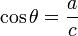 \cos\theta=\frac{a}{c}