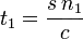t_1=\frac{s\,n_1}{c}