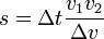 s=\Delta t\frac{v_1v_2}{\Delta v}