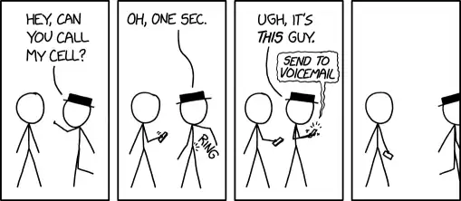 'Hey, can you call my cell?' '...I'm trying, but it says this number is blocked?' 'Ok, thanks, just checking.'