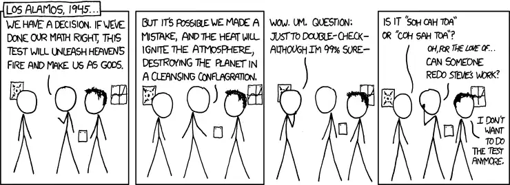 The test didn't (spoiler alert) destroy the world, but the fact that they were even doing those calculations makes theirs the coolest jobs ever.