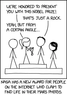 The key to discovering life on Mars is to find someone who built a camera and landed it on Mars. Then you just look through the pictures for plants and dogs and stuff.