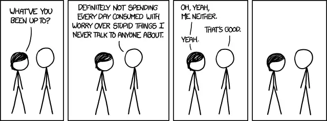 Good thing we're too smart to spend all day being uselessly frustrated with ourselves. I mean, that'd be a hell of a waste, right?
