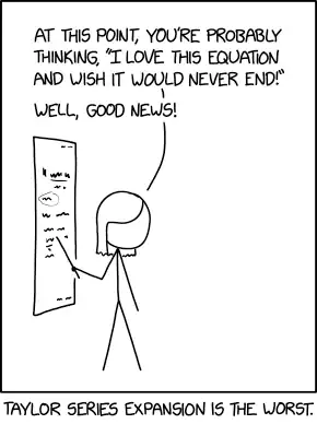 The Taylor series should have been canceled after the first term.