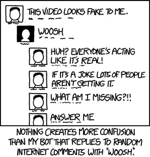 It also occasionally replies with 'Comment of the year', 'Are you for real', and 'I'm taking a screenshot so I can remember this moment forever'.