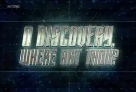 O <i>Discovery</i>, Where Art Thou?