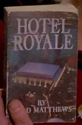 Hotel Royale, a novel by Todd Matthews