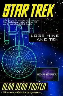 Star Trek Logs Nine and Ten
