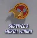 Survived a mortal wound