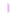 ItemSprite magenta-glow-stick.png: Sprite image for magenta-glow-stick in Minecraft