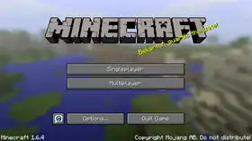 Java Edition 1.6.4 menu.png: Infobox image for Minecraft 1.6.4 the version in Minecraft