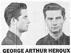 George Arthur Heroux FBI Most Wanted Poster