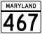 Maryland Route 467 marker