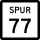 State Highway Spur 77 marker