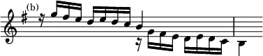 { \relative g'' { \mark \markup \small (b) \key g \major \override Score.Rest #'style = #'classical \override Score.TimeSignature #'stencil = ##f
<< { r16 g fis e d e d c b4 s } \\
{ s2 r16 g fis e d e d c | b4 } >> } }