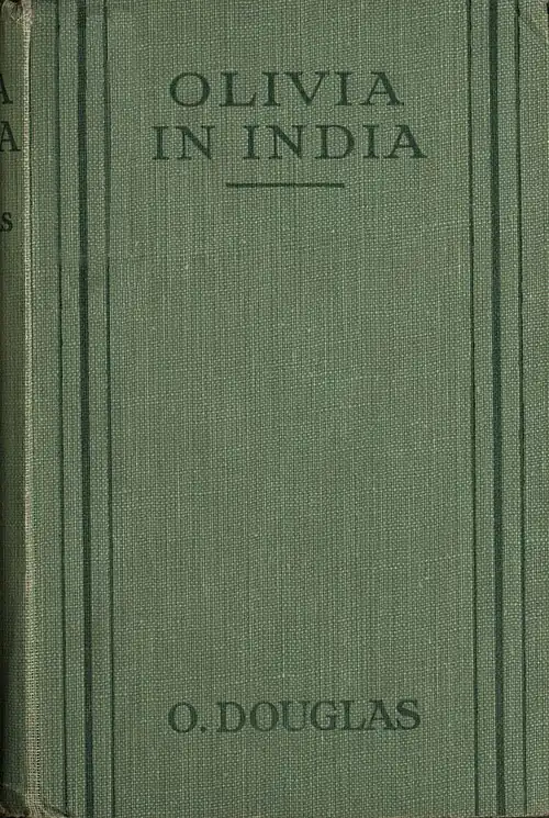 OLIVIA IN INDIA O. DOUGLAS
