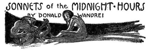 SONNETS of the MIDNIGHT HOURS BY DONALD WANDREI