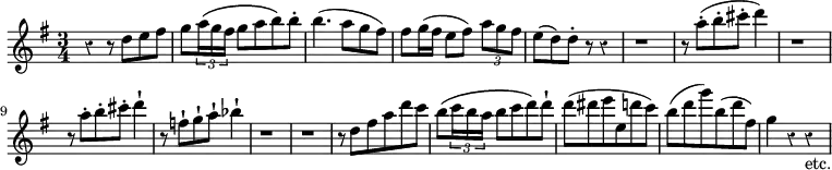 { \time 3/4 \override Score.Rest #'style = #'classical \key g \major \relative d'' { r4 r8 d e fis | g \times 2/3 { a16\( g fis } g8 a b\) b-. | b4.( a8 g fis) | fis g16( fis e8 fis) \times 2/3 { a8 g fis } | e( d) d-. r r4 | r1*3/4 | r8 | a'-.( b-. cis-. d4) | r1*3/4 | r8 a-. b-. cis-. d4-! | r8 f,-! g-! a-! bes4-! | r1*3/4 | r | r8 d, fis a d c | b\( \times 2/3 { c16 b a } b8 c d\) d-! | d( dis e e, d' c) | b( d g) b,( d fis,) | g4 r r_"etc." } }