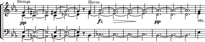 \new ChoirStaff << \override Score.TimeSignature #'stencil = ##f \override Score.Rest #'style = #'classical
\new Staff <<
\new Voice \relative f' { \key ees \major \time 3/4 \partial 4 \mark \markup \small "Strings" \stemUp
f4^( | fis2.) ^~ fis2 fis4^( | g2.) ^~ |
g4 r g^\markup \small "Horns" |
aes2. ^~ aes ^~ aes ^~ aes ^~ aes ^~ aes ^~ aes | g4 }
\new Voice \relative c' { \stemDown
c4\pp _~ c2. _~ c2 c4_( | des2.) _~ des4 r ees4 _~ ees2.\fz _~ |
ees\> _~ ees _~ ees\! | d2.\pp d d | ees4_"etc." } >>
\new Staff <<
\new Voice \relative e { \clef bass \key ees \major \stemUp
ees4 ^~ ees2. ^~ ees2 ees4 ^~ ees2. ^~ ees4 r }
\new Voice \relative a, { \stemDown
aes4_( a2.) _~ a2 a4_( bes2.) _~ bes4 r bes | ces2. _~ |
ces _~ | ces _~ ces bes _~ bes _~ bes | ees4 } >> >>