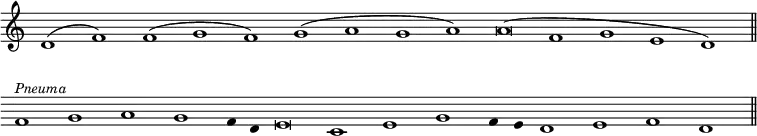 { \override Score.TimeSignature #'stencil = ##f \override Score.Stem #'stencil = ##f \relative d' { \cadenzaOn d1^( f) f^( g f) g^( a g a) a\breve^( f1 g e d) \bar "||" \omit Score.Clef f^\markup { \smaller \italic Pneuma } g a g f4 d e\breve c1 e g f4 e d1 e f d \bar "||" } }