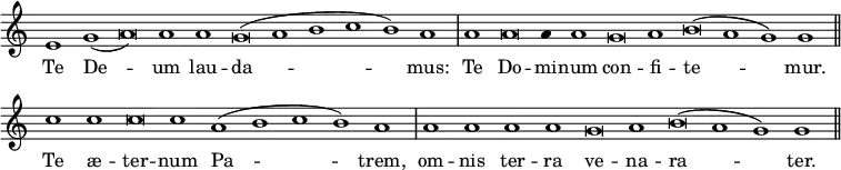 { \override Score.TimeSignature #'stencil = ##f \override Score.Stem #'stencil = ##f \relative e' { \cadenzaOn e1 g( a\breve) a1 a g\breve( a1 b c b) a \bar "|" a a\breve a4 a1 g\breve a1 b\breve( a1 g) g \bar "||" c1 c c\breve c1 a( b c b) a \bar "|" a a a a g\breve a1 b\breve( a1 g) g \bar "||" }
\addlyrics { Te De -- um lau -- da -- mus: Te Do -- mi -- num con -- fi -- te -- mur. Te æ -- ter -- num Pa -- trem, om -- nis ter -- ra ve -- na -- ra -- ter. } }