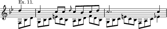 { \key bes \major \override Score.TimeSignature #'stencil = ##f \partial 4 \relative d'' << { d4^"Ex. 11." c c8 c \grace d c bes c d | c2. c4 } \\ { \override TupletNumber #'stencil = ##f \override TupletBracket #'bracket-visibility = ##f \times 2/3 { f,,8 bes d } \times 2/3 { g, bes c } \times 2/3 { e c bes } \times 2/3 { a bes d } \times 2/3 { f d bes } | \times 2/3 { g bes c } \times 2/3 { e c bes } \times 2/3 { f a c } ees4 } >> }