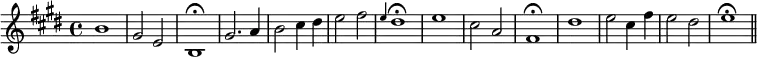 { \time 4/4 \key e \major \relative b' { b1 gis2 e b1\fermata | gis'2. a4 b2 cis4 dis e2 fis \grace { e4 } dis1\fermata | e1 cis2 a fis1\fermata | dis'1 e2 cis4 fis e2 dis e1\fermata \bar "||" } }