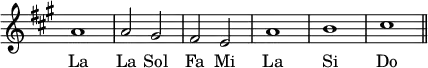 { \relative a' { \key a \major \override Score.TimeSignature #'stencil = ##f a1 a2 gis fis e a1 b cis \bar "||" }
\addlyrics { La La Sol Fa Mi La Si Do } }