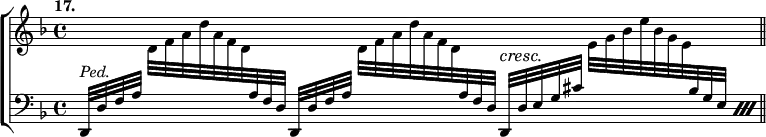 \new ChoirStaff << \new Staff = "up" { \key f \major \tempo "17." \cadenzaOn \change Staff = "down" d,32[^\markup { \italic Ped. } d f a] \change Staff = "up" d'[ f' a' d'' a' f' d' \change Staff = "down" a f d] d,[ d f a] \change Staff = "up" d'[ f' a' d'' a' f' d' \change Staff = "down" a f d] d,[^\cresc d\! e g cis'] \change Staff = "up" \repeat percent 2 { e'[ g' bes' e'' bes' g' e' \change Staff = "down" bes g e] } \bar "||" }
\new Staff = "down" { \clef bass \key f \major \cadenzaOn s1. } >> 