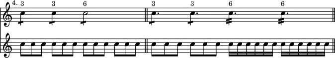 \relative c'' << { \override Score.TimeSignature #'stencil = ##f } \time 4/4 \new staff { \mark \markup \small "4."  c4:8^\markup { \smaller { 3 } } c4:8^\markup { \smaller { 3 } } c2:8^\markup { \smaller { 6 } } \bar "||" \time 6/4 c4.:8^\markup { \smaller { 3 } } c4.:8^\markup { \smaller { 3 } } c4.:16^\markup { \smaller { 6 } } c4.:16^\markup { \smaller { 6 } } \bar "||" }
\new staff { c8*2/3 c c c c c c c c c c c | c8[ c c] c[ c c] c16[ c c c c c] c[ c c c c c] } >> 