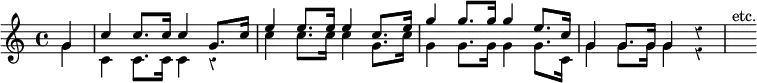 { \new Staff << \time 4/4 \partial 4 \override Score.Rest #'style = #'classical
\new Voice \relative g' { \stemUp
g4 | c c8. c16 c4 g8. c16 | e4 e8. e16 e4 c8. e16 | %eol1
g4 g8. g16 g4 e8. c16 | g4 g8. g16 g4 d'\rest | s^"etc." }
\new Voice \relative g' { \stemDown
g4 | c,4 c8. c16 c4 r | c' c8. c16 c4 g8. c16 | %eol1
g4 g8. g16 g4 g8. c,16 | g'4 g8. g16 g4 e\rest } >> }
