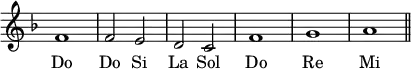 { \relative f' { \key f \major \override Score.TimeSignature #'stencil = ##f f1 f2 e d c f1 g a \bar "||" }
\addlyrics { Do Do Si La Sol Do Re Mi } }