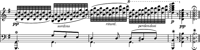 { << \new Staff \relative b' { \key g \major \time 6/8 \override Score.TimeSignature #'stencil = ##f
 <b d,>32(\pp \repeat unfold 5 { <d g,> <b d,> } <g d'>)
 <g b,>( <b d,> <g b,>_\markup \smaller \italic "sordino" <b d,>
  q <d g,> <b d,> <d g,> q <g b,> <d g,> <g b,>) | %end line 1
 q( <b d,> <g b,> <b d,> <g b,> <b d,>_\markup \smaller \italic "ritard." <g b,> <b d,> q <d g,> <b d,> <d g,>)
 \ottava #1 q <g b,> <d g,> <g b,>_\markup \smaller \italic "perdendosi" q <b d,> <g b,> <b d,> q <d g,> <b d,> <d g,> | %eol2
 <g d b g d>4\arpeggio\p r8 \ottava #0 <g,, d b g d>4\arpeggio \pp r8
 q2.\fermata \bar "||" }
\new Staff \relative g, { \clef bass \key g \major
 <g g,>4.^"⊕" << { g'8 fis e | d4 d8 d^( cis d) } \\ { g,4. g g } >> 
 <b g,>4^"🞼" r8 <g d' b'>4\arpeggio r8 | q2._\fermata^"🞼" } >> }