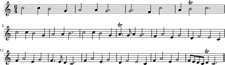 { \time 6/4 \relative c'' { c2 c4 b2 g4 | a2 a4 g2. | g f4 c'2 | a4 b2\trill c2. | \break c2 c4 b2 g4 | a2 a4 b2. | c2 c4 b2 g4 | a4.\trill g8 a4 g2. | f4 a2 e4 g2 | d4 f2 e c4 | f a2 e4 g2 | f4. e8 d4 c2. | f4 a2 e4 g2 | d4 f2 e c4 | f a2 e4 g2 | f8 e d c d4\trill c2. \bar "||" } }