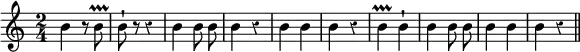 { \time 2/4 \relative b' { \override Score.Rest #'style = #'classical \autoBeamOff
b4 r8 b\prallprall | b-! r r4 | b b8 b | b4 r | b b | %end line 1
b r | b\prallprall b-! | b b8 b | b4 b | b r \bar "||" } }