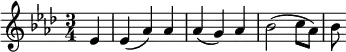 { \relative e' { \time 3/4 \key aes \major \partial 4
 ees4 | ees( aes) aes | aes( g) aes | bes2( c8 aes) | bes } }