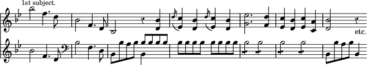 { << \new Staff \relative b'' { \time 2/2 \override Score.Rest #'style = #'classical \override Score.TimeSignature #'stencil = ##f \key bes \major \mark \markup \small "1st subject."
bes2 f4. d8 | bes2 f4. d8 | bes2 r4 <d bes'> | %eol1
\repeat unfold 2 { \acciaccatura d'8 <c ees,>4 <bes d,> }
<ees g,>2. <d f,>4 | <c ees,> <bes d,> <c ees,> <a c,> |
<bes d,>2 r4_"etc." }
\new Staff \relative b' { \clef bass \key bes \major
\set Staff.forceClef = ##t \clef treble bes2 f4. d8 | \clef bass bes2 f4. d8 |
bes bes' a bes << { bes8 bes bes bes } \\ { bes,4 } >> | %eol1
bes'8 bes bes bes bes bes bes bes | bes2:8 bes: bes: bes:
bes,8 bes' a bes bes,4 } >> }