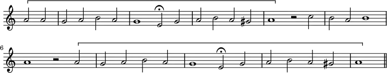{ \override Score.TimeSignature #'stencil = ##f \time 4/2 \partial 1 \relative a' { \[ a2 a | g a b a | g1 e2\fermata g | a b a gis a1 \] r2 c | b a b1 | a r2 \[ a g a b a | g1 e2\fermata g | a b a gis | a1 \] \bar "||" } }