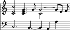 { \override Score.TimeSignature #'stencil = ##f \time 4/4 << \relative c'' { <c e, c>2 <g e c>4. g8 << { g2 ~ g8[ e] f } \\ { c2 } >> }
\new Staff { \clef bass \relative c { c2. b4 ~ b a a' s8 } } >> }