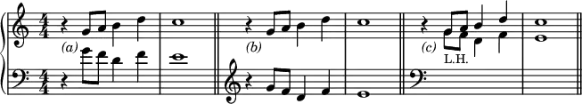 \relative c'' {
\new PianoStaff <<
\new Staff {
\numericTimeSignature
\time 4/4
r4_\markup { \italic (a) } g8 a b4 d | c1
\bar "||"
r4_\markup { \italic (b) } g8 a b4 d | c1
\bar "||"
r4_\markup { \italic (c) } <<
{ g8 a b4 d | c1 }
\\
{ g8_\markup{ \small L.H.} f d4 f | e1 }
>>
\bar "||"
}
\new Staff {
\numericTimeSignature
\time 4/4
% By default, Lilypond shows clef changes with a smaller clef.
\override Staff.Clef #'full-size-change = ##t
\clef "bass"
r4 g8 f d4 f | e1
\bar "||"
% By default, Lilypond places clef changes before the bar
\override Score.BreakAlignment #'break-align-orders = #(
make-vector 3 '(
span-bar
breathing-sign
staff-bar
clef
key-cancellation
key-signature
time-signature
))
\clef "treble"
r4 g8 f d4 f | e1
\bar "||"
\clef "bass"
s1 | s1
\bar "||"
}
>>
}