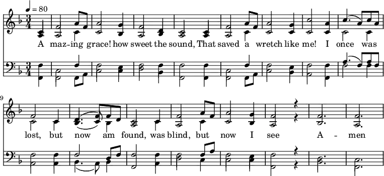 \language "english" \new Staff \transpose g f
<<
\new Voice = "first" \clef treble\time 3/4 \key g \major\relative c'' %\override Score.BarNumber.break-visibility = ##(#t #t #t)
{ \set Staff.midiInstrument = #"piano 1"
\clef treble \tempo 4 = 80 \voiceOne \stemUp
\partial 4 d,4 | g2 b8 g8 | b2 a4 | g2 e4 | d2 d4 | g2 b8 g | %6
b2 a4 | d2 b4 | d4. (b8) d b | g2 d4 | e4. (g8) g e | %11
d2 d4 | g2 b8 g | b2 a4 | g2 r4 g2. | g2.
}\new Voice= "second"\relative c''
{\voiceTwo \stemUp
\partial 4 b,4 | b2 \stemDown d4 |\stemUp d2 c4 | b2 c4 | b2 b4 | b2 \stemDown d4 | \stemUp %6
d2 d4 | d2 d4 | \stemDown d2 d4 | d2 d4 |\stemUp c4. (d8) \stemDown c4\stemUp| %11
b2 \stemDown d4 \stemUp | b2 \stemDown d4 \stemUp | d2 c4 | b2 r4 | c2. | b2.
}\addlyrics{
A maz -- ing | grace! how | sweet the | sound, That | saved a | %6
wretch like | me! I | once was |lost, but | now am | %11
found, was | blind, but | now I | see | A -- men \bar "||"
}{\new Staff <<\new Voice = "third" \relative c
{\clef bass\time 3/4 \key g \major \voiceThree \stemDown
\partial 4 g'4 | d2 \stemUp g4 \stemDown | g2 d4 | g2 g4 | g2 g4 | d2 \stemUp g4 \stemDown| %6
g2 fs4 | g2 g4 |\stemUp b4. (g8) b g \stemDown | g2 g4 | \stemUp g2 e8 g8 | %11
g2 \stemDown g4 | g2 \stemUp g8 b \stemDown | g2 fs4 | g2 r4 | e2.| d2.
}\new Voice= "fourth" \relative c
{\voiceFour \stemDown
\partial 4 g4 |g2 g8 b8 | d2 fs4 | e2 c4 | g2 g4 | g2 g8 b | %6
d2 c4 | b2 g4 | g'2 g4 | b,2 b4 | c4. (b8) c4 | %11
\stemUp g2 \stemDown b4 | e2 d4 | d2 d4 | g,2 r4 | c2. | g2.
}>>}>>
