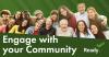 Engage with Your Community.